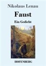 Nikolaus Lenau - Faust