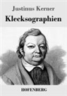 Justinus Kerner - Klecksographien