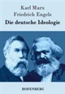 Friedrich Engels, Karl Marx - Die deutsche Ideologie