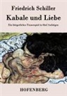 Friedrich Schiller - Kabale und Liebe