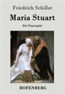 Friedrich Schiller - Maria Stuart