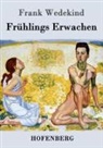 Frank Wedekind - Frühlings Erwachen