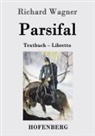 Richard Wagner - Parsifal