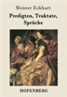 Meister Eckhart - Predigten, Traktate, Sprüche