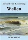 Eduard von Keyserling - Wellen