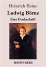 Heinrich Heine - Ludwig Börne