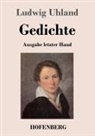 Ludwig Uhland - Gedichte