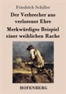 Friedrich Schiller - Der Verbrecher aus verlorener Ehre / Merkwürdiges Beispiel einer weiblichen Rache