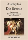 Aischylos - Die Orestie