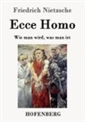 Friedrich Nietzsche - Ecce Homo