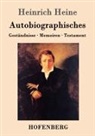 Heinrich Heine - Autobiographisches
