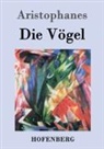 Aristophanes - Die Vögel