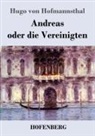 Hugo von Hofmannsthal - Andreas oder die Vereinigten
