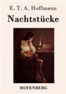 E.T.A. Hoffmann - Nachtstücke
