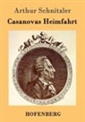 Arthur Schnitzler - Casanovas Heimfahrt