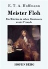 E.T.A. Hoffmann - Meister Floh