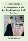 Georg Simmel - Philosophie der Mode / Zur Psychologie der Mode