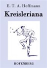 E T a Hoffmann, E.T.A. Hoffmann - Kreisleriana