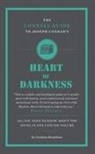 Graham Bradshaw, Jolyon Connell, Kate Sanderson - The Connell Guide To Joseph Conrad's Heart of Darkness