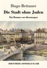 Hugo Bettauer - Die Stadt ohne Juden