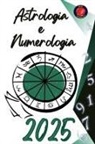 Alina Rubi - Astrologia e Numerologia 2025