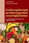 Imke Reese, Christiane Schäfer - Ernährungstherapie bei Nahrungsmittelunverträglichkeiten