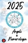 Alina Rubi - Angeli e Numerologia 2025