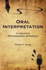 Richard T. Young - Oral Interpretation