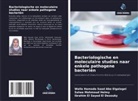Walla Hamada Saad Abo Elgalagel, Ibrahim El Sayed El Desouky, Salwa Mahmoud Helmy - Bacteriologische en moleculaire studies naar enkele pathogene bacteriën