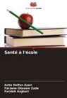 Farideh Asghari, Azita Delfan Azari, Farzane Ghasem Zade - Santé à l'école