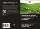 Taghreed Hashim Al-Noor, Abaas Obaid Hussein, Amer Jabar Jarad - Complexes de ligands mixtes de saccharine et d'antibiotiques  -Lactames