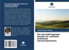 Vinod Kumar Verma - Ein durchdringender Ansatz für verteilte drahtlose Sensornetzwerke