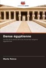 Merle Peirce - Danse égyptienne