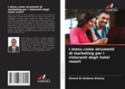 Ahmed EL-Badawy Baiomy - I menu come strumenti di marketing per i ristoranti degli hotel resort