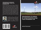 Ahmed Hammoodi - Simulazione di sistemi di comunicazione Long-Term Evolution LTE