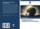 Imen Ouertani - Klimawandel und infektiöse Tierkrankheiten