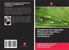 Taghreed Hashim Al-Noor, Abaas Obaid Hussein, Amer Jabar Jarad - Complexos de Ligandos Mistos de Sacarina e Antibióticos  -Lactâmicos