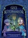 Christopher Lincoln - Gece Kütüphanecisi