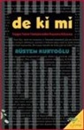Rüstem Kurtoglu - De Ki Mi