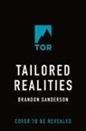 Brandon Sanderson - Tailored Realities