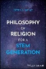 Peter S Wenz, Peter S. (University of Illinois At Springfi Wenz, Wenz Peter S. - Philosophy of Religion for a Stem Generation