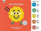 Happy Yak, Miguel Ordonez, Ordonez Miguel - The Feelings Book: Touch-and-Feel Emotions