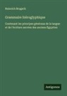 Heinrich Brugsch - Grammaire hiéroglyphique