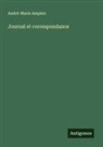 André-Marie Ampère - Journal et correspondance