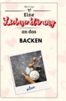 Julia Lang - Eine Liebeserklärung an das Backen