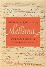 Thomas Forrest Kelly, Thomas Forrest (Morton B. Knafel Professor Kelly - Melisma