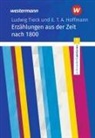 E T A Hoffmann, Ludwig Tieck - Ludwig Tieck und E. T. A. Hoffmann: Erzählungen. Schroedel Lektüren
