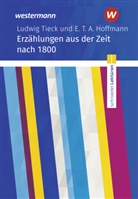 E T a Hoffmann, Ludwig Tieck - Schroedel Lektüren