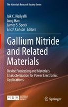 Eric P. Carlson, Jung Han, Isik C. Kizilyalli, James S Speck et al, James S. Speck - Gallium Nitride and Related Materials