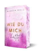 Alessia Gold, Federherz Verlag, Federherz Verlag - Wie du mich hältst